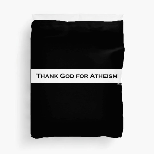 Thank God For Atheism Duvet Covers