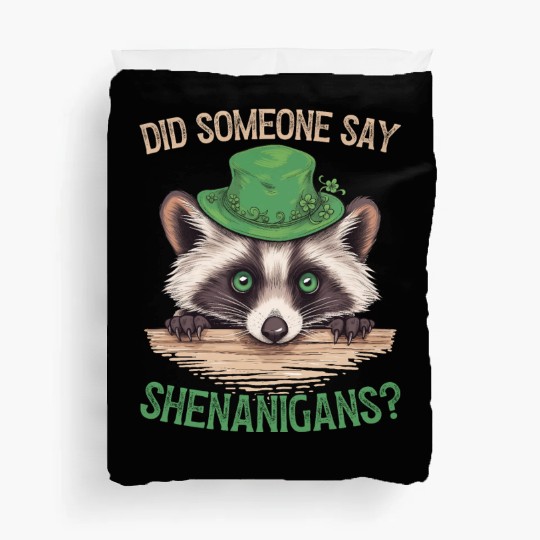 Did Someone Say Shenanigans? Cute Raccoon Duvet Covers