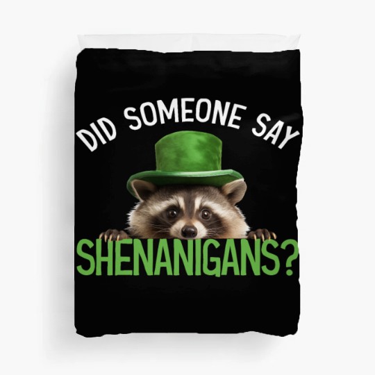 Did Someone Say Shenanigans? Cute Raccoon Duvet Covers