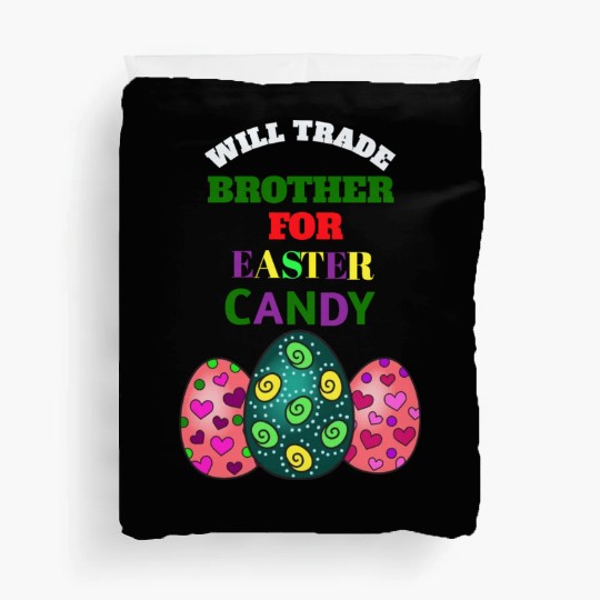 Will Trade brother for Easter Candy Eggs Kids Boys Duvet Covers