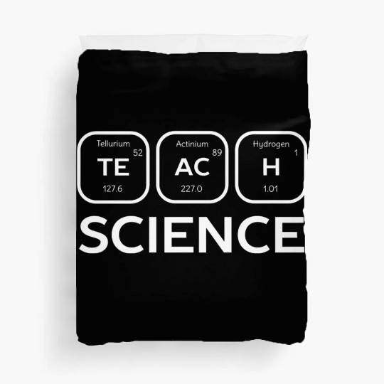 Teach Science Periodic Table of Elements Duvet Covers