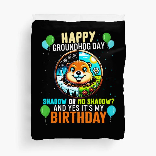 Groundhog Duvet Covers, Shadow Or No Shadow Yes It's My