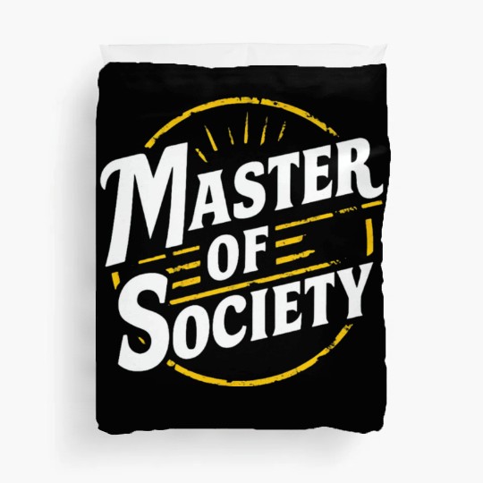 Master of society Duvet Covers