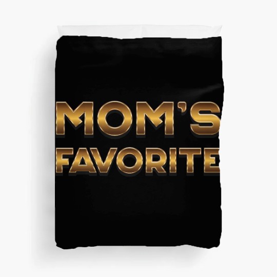 Mom s Favorite - Mothers Day Duvet Covers
