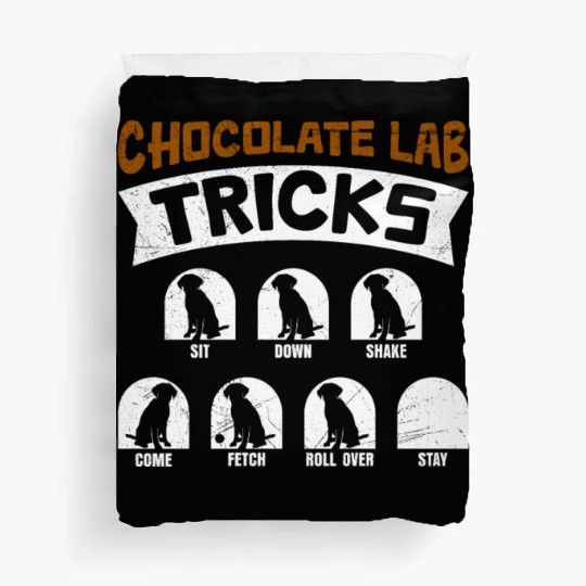Labrador Funny CHOCOLATE LAB TRICKS Stubborn Duvet Covers