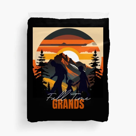 Full time Grands - Funny Grandparents Duvet Covers
