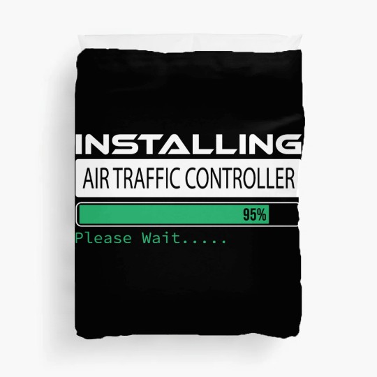 Please Wait Installing Air Traffic Controller, Duvet Covers