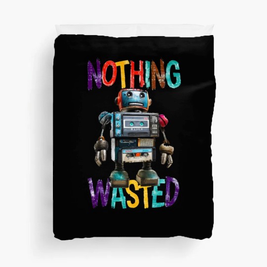Nothing Wasted Robot Duvet Covers