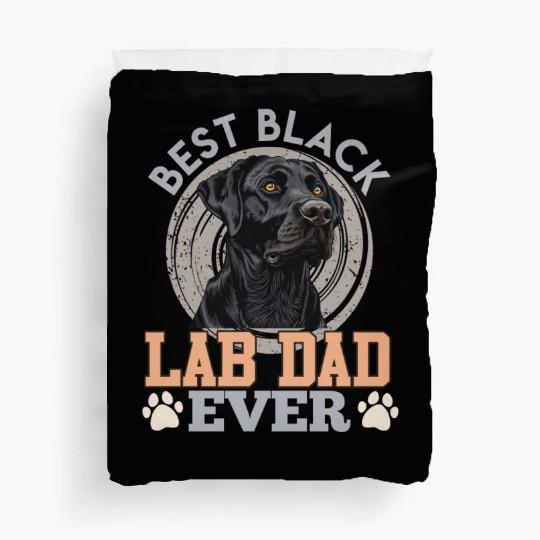 Labrador Owner BEST BLACK LAB DAD EVER Dog Duvet Covers