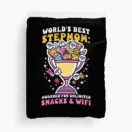 Mothers Day Step Mom Awarded Unlimited Snacks Wifi Duvet Covers