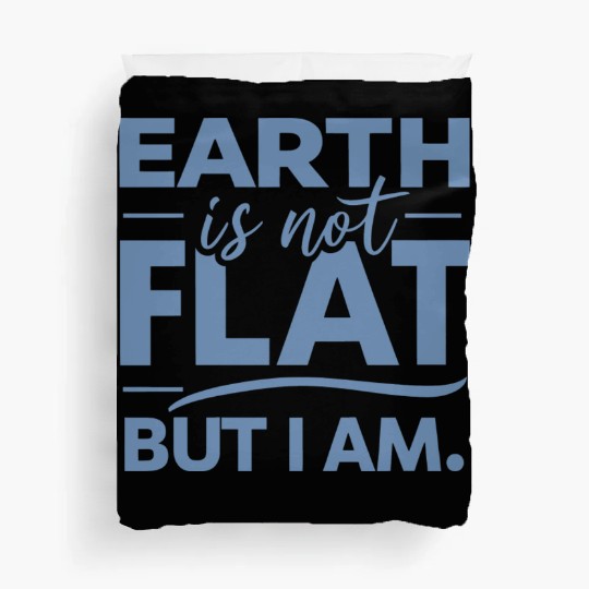 Flat Earth Satire Ironic Jokes Duvet Covers