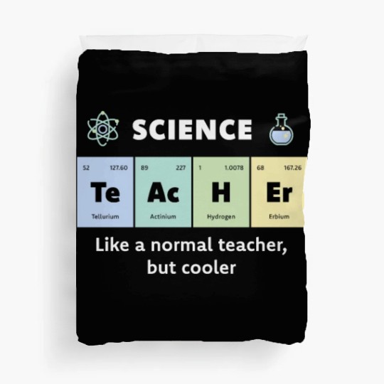 Primary Elements of Humour Science Teacher Te Ac Duvet Covers