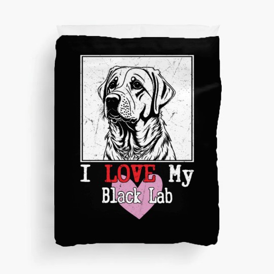 I Love My Black Lab Owner Labrador Retriever Duvet Covers