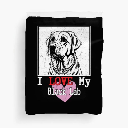 I Love My Black Lab Owner Labrador Retriever Duvet Covers