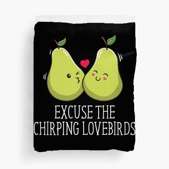 Excuse The Chirping Lovebirds Wedding Honeymoon Duvet Covers