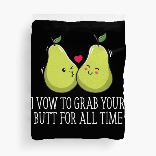 I Vow To Grab Your Butt For All Time Funny Wedding Duvet Covers