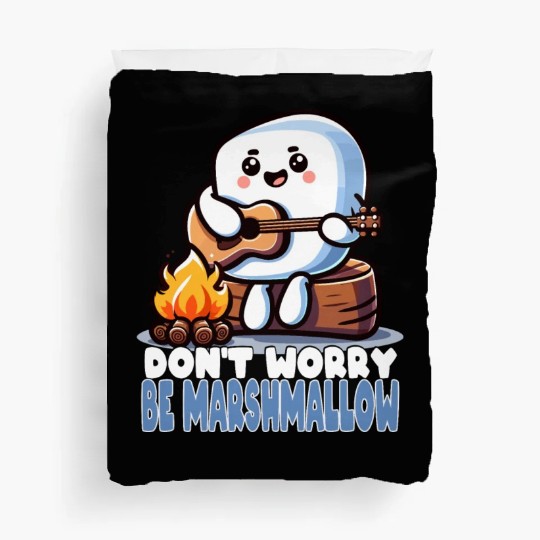 Don't Worry Be Marshmallow Cute Camping Duvet Covers