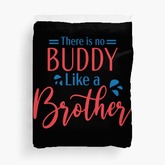 Hello Brother! Happy Brother day Duvet Covers