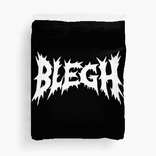 Blegh | Deathcore Death Metal Funny Duvet Covers