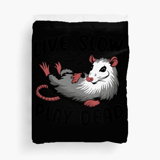 Funny Possum Live slow play dead Street Cat Duvet Covers