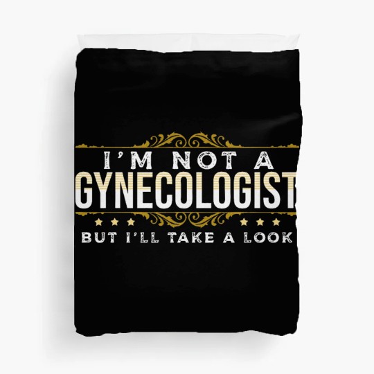 inappropriate Dark Humor People Gynecologist Duvet Covers