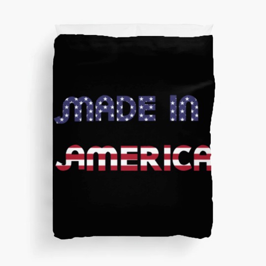 Made in America American Flag Font Funny Patriotic Duvet Covers