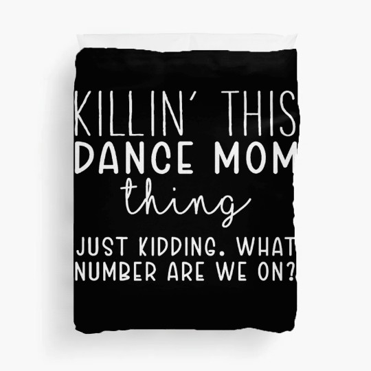 What Number Are We On Dance Mom Duvet Covers