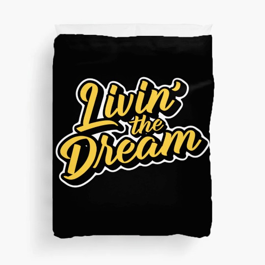 Livin' the Dream Duvet Covers