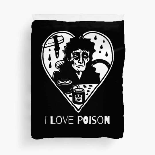 Sarcasm Horror: I Love Poison Duvet Covers