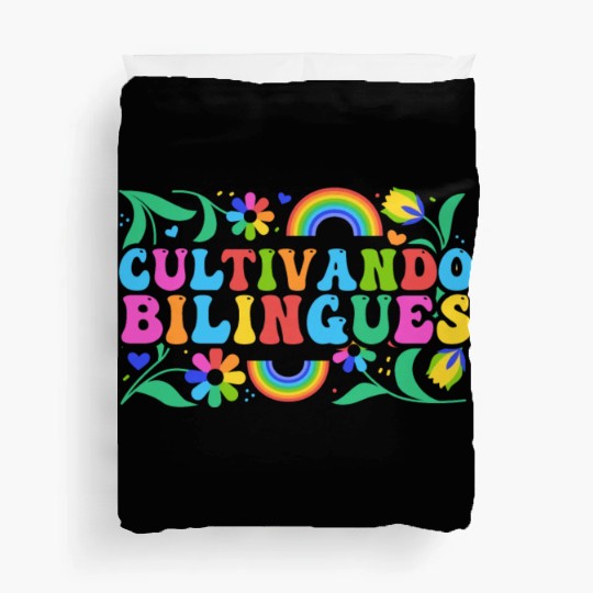 Cultivando Bilingües Spanish Teacher Duvet Covers
