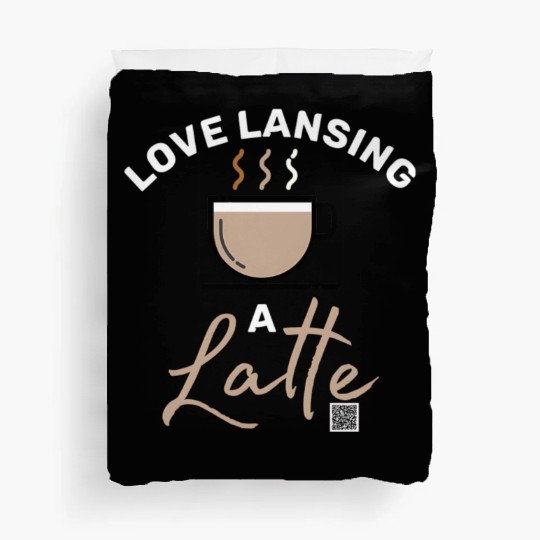 Love Lansing a Latte Duvet Covers
