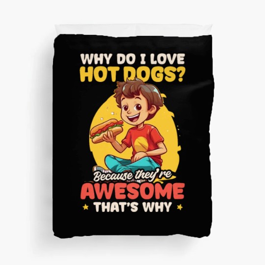 Hot Dog Because They're Awesome Duvet Covers