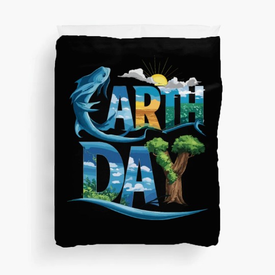 Earth Day Every Day for men and women Duvet Covers