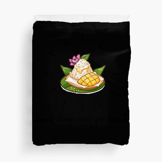 there s always room for desserts-Mango Sticky Rice Duvet Covers