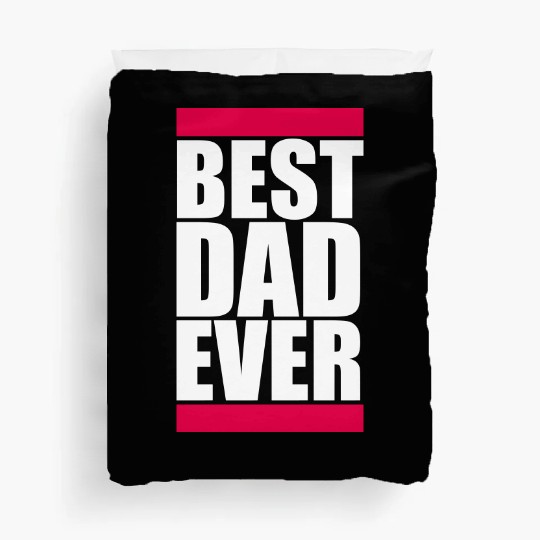 The Best Dad Ever Coolest Daddy in the World Love Duvet Covers
