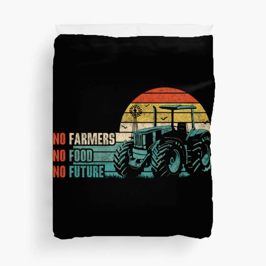 No Farmers No Food No Future Farming Animal Farm Duvet Covers