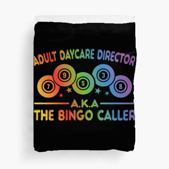 Adult Day Care Director Aka Bingo Caller Duvet Covers