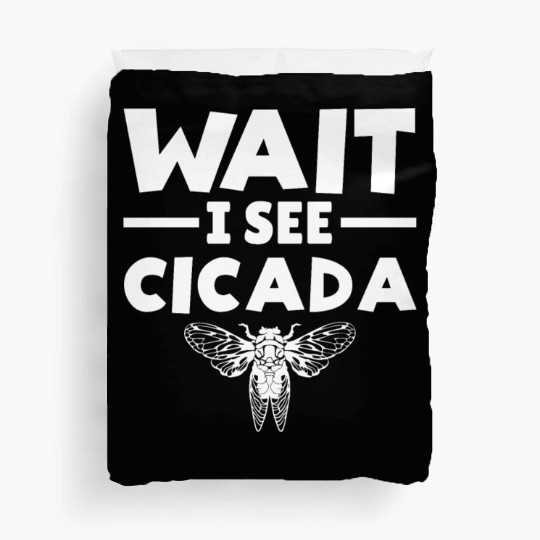 Wait I See Cicada, Funny Colorful Cicada Spring Duvet Covers