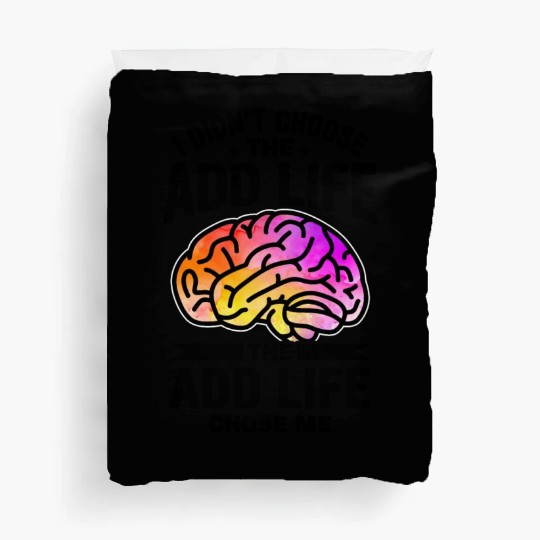 Embrace Neurodiversity With ADD Awareness Humor Duvet Covers