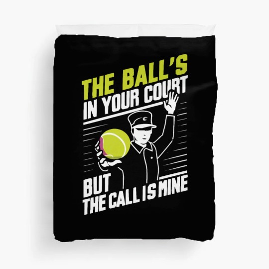 Tennis Umpire Ref Sports Game Official Referee Duvet Covers