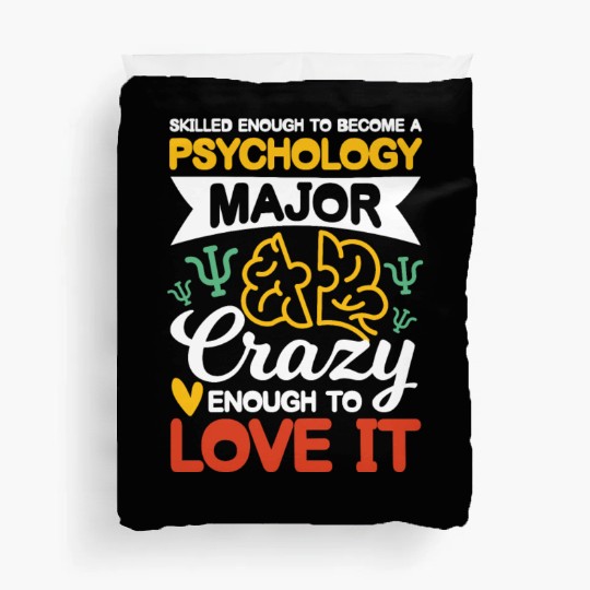 Skilled Enough to Become a Psychology Major Duvet Covers