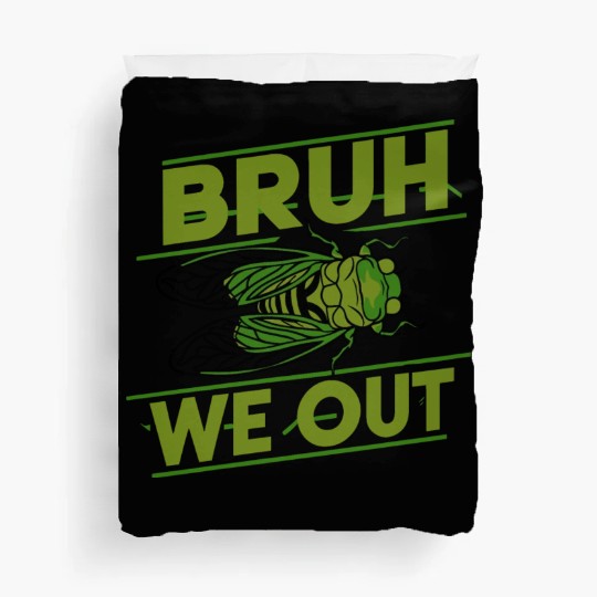 Bruh We Out Green Cicada Duvet Covers