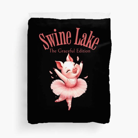 Swine Lake: Ballet Twirls Edition Duvet Covers