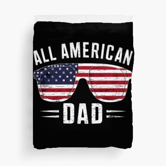 All American Dad 4th Of July Patriotic Pride Duvet Covers