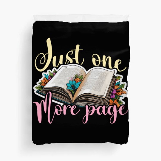 Reading Just One More Page Literature Avid Reader Duvet Covers