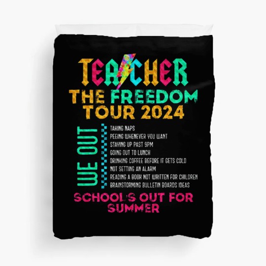 Teacher The Freedom Tour 2024 School's Out Duvet Covers