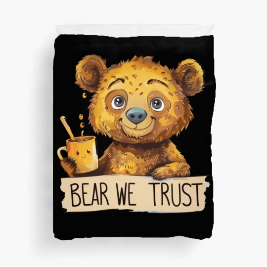 In Bear We Trust Honey vs Hot Chocolate Duvet Covers