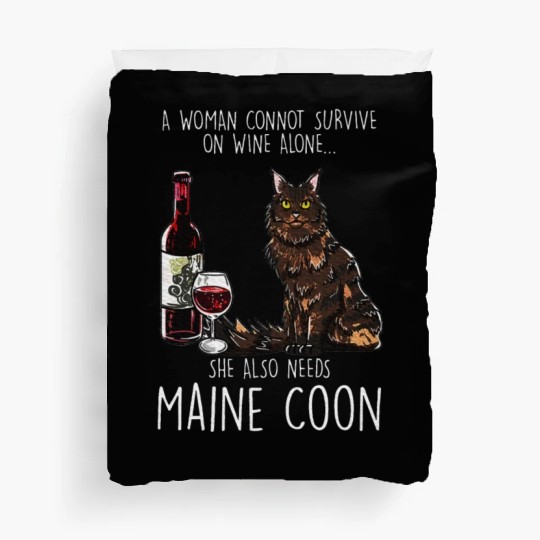 Womens She Needs A Maine and Wine Feline Cat Lover Duvet Covers