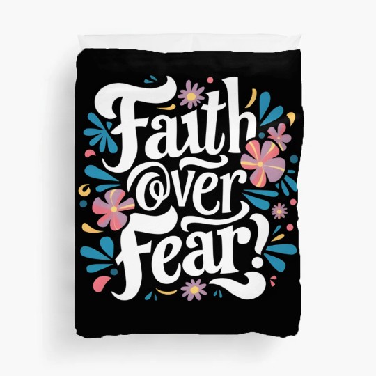 faith over fear Duvet Covers