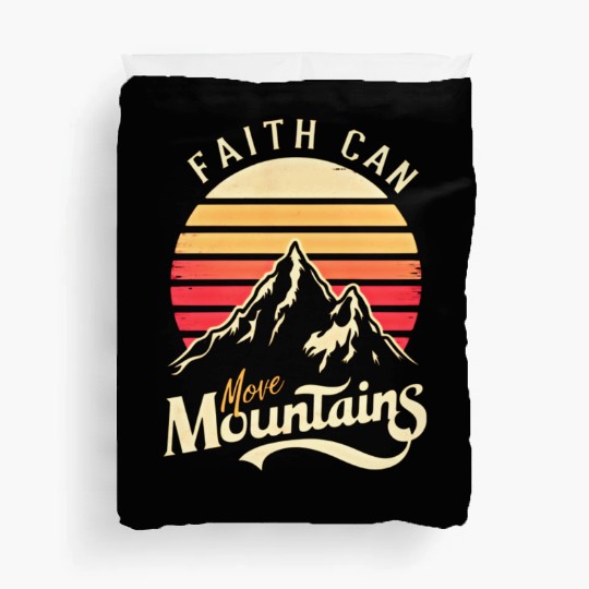 Faith can move mountains, retro sunset design Duvet Covers